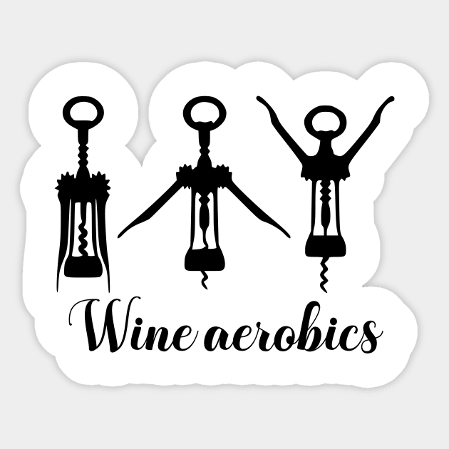 Wine aerobics Sticker by K3rst